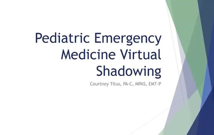 Pediatric Emergency Medicine Virtual Shadow July 2020